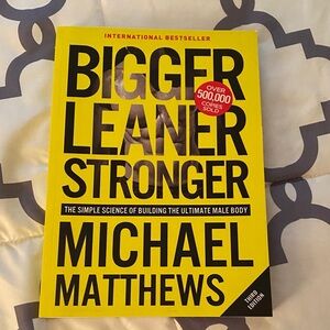 Bigger Leaner Stronger Book by Michael Matthews